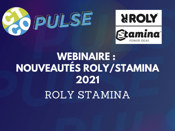 WEBINAIRE : NOUVEAUTÉS ROLY/STAMINA 2021